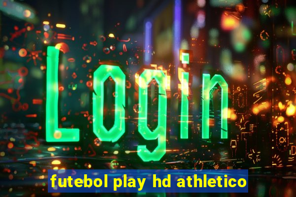 futebol play hd athletico